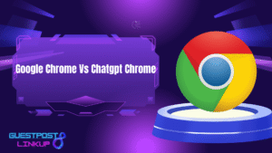 chatgpt chrome vs google chrome