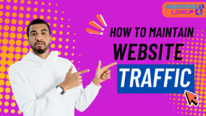 Maintain Website Traffic